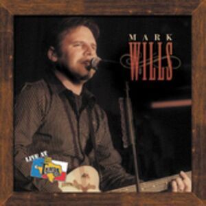 Mark Wills - Live At Billy Bob's  CD